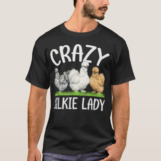 Verrückte Silkie-Dame Silkie-Huhn-Liebhaberin Silk T-Shirt