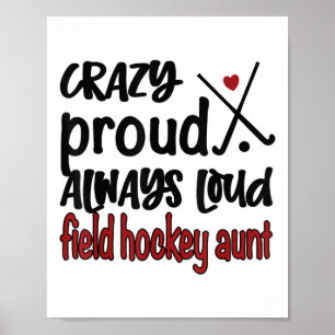 Verrückte Stolz Immer Laute Feldhockey-Tante Poster