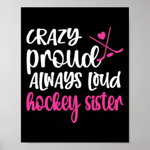 Verrückte stolze Eishockey-Schwester eines Eishock Poster