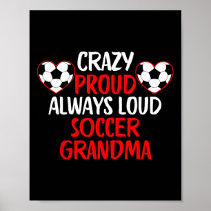 Verrückte stolze immer laute Fußball-Oma Lustige F Poster