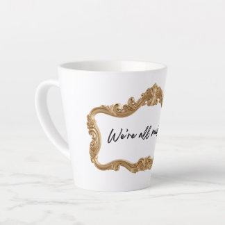 Verrückte Tasse „Wir sind alle verrückt hier“ – Ge