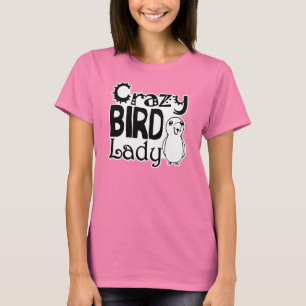 Verrückte Vogeldame T-Shirt