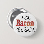 Verrückter Bacon-Knopf Button (Vorne & Hinten)