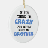 Verrückter Bruder Keramik Ornament (Rechts)