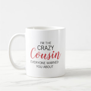 Verrückter Cousin personalisierter Name Kaffeetasse