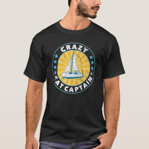 Verrückter Katamaran Kapitän Segel Segler  12 T-Shirt