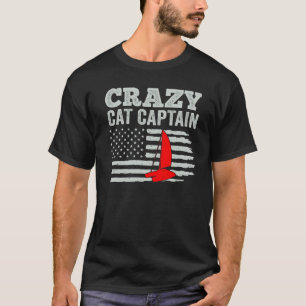 Verrückter Katamaran Kapitän Segelnd Segler  13 T-Shirt