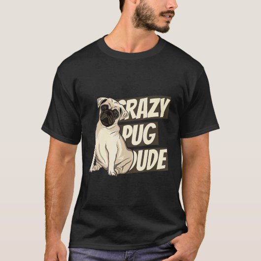 Verrückter Mops-Typ Mops-Fan T-Shirt (Vorderseite)