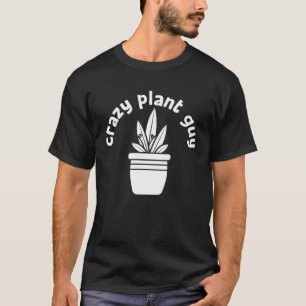 Verrückter Pflanzen-Typ Ehemann Sagt Zitat über Ga T-Shirt