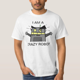 Verrückter Roboter-T - Shirt