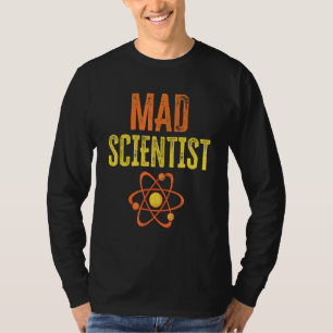 Verrückter Wissenschaftler Chemie Physik Nerd Wiss T-Shirt