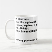 verrücktes Eichhörnchen, mag ich Eichhörnchen, tue Kaffeetasse (Links)