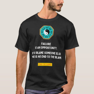 Versagen ist eine Gelegenheit Tao te ching Lao Tzu T-Shirt