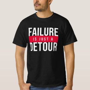 VERSAGEN IST NUR DETOUR T-Shirt