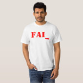 Versagen Sie T-Shirt (Vorne ganz)