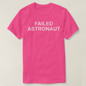 Versagt Astronaut T-Shirt (Design vorne)
