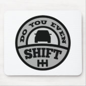Verschieben Sie sich sogar? Mousepad (Vorne)