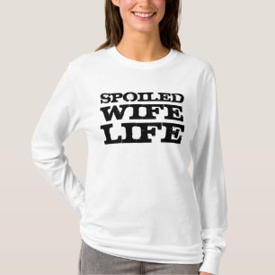 VERSCHIEDENE EHEFRAU LIFE-T - SHIRT