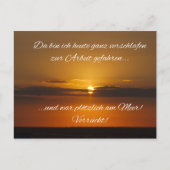 Verschlafen zur Arbeit - und plötzlich am Meer?!? Postkarte (Vorderseite)