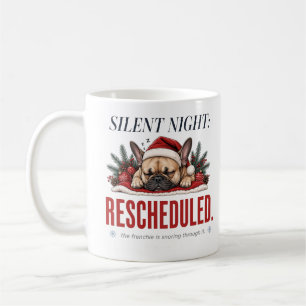Verschlafene Frenchie Weihnachts-Zitat-Mug-Design Kaffeetasse