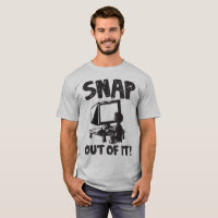 Verschluss aus ihm heraus! T - Shirt