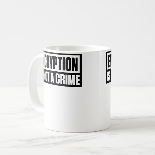Verschlüsselung ist kein Verbrechen Kaffeetasse (Vorderseite Links)