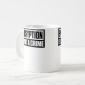 Verschlüsselung ist kein Verbrechen Kaffeetasse (Vorderseite Links)