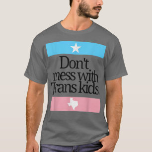 Verschmieren Sie nicht mit Trans Kids schützen Tra T-Shirt