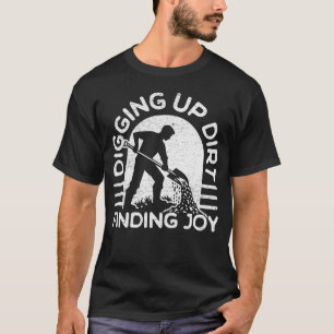 Verschmutzen, Freude finden T-Shirt