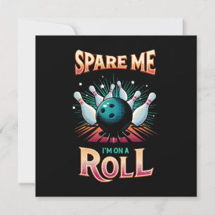 Verschone mich, ich bin auf Erfolgskurs - Bowling Einladung