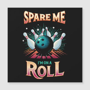 Verschone mich, ich bin auf Erfolgskurs - Bowling Magnetkarte