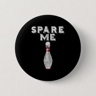Verschone mich Lustiges Bowling-Team Vintage Button