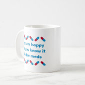 Verschreibung Meds Funny Happy Pillen Ärztlicher S Kaffeetasse (Vorderseite Links)