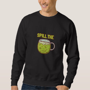 Verschütte den Matcha-Tee Matcha-Teeblätter Sweatshirt