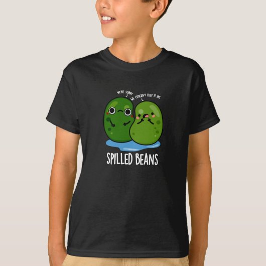 Verschüttete Bohnen Funny Veggie Bean Pun Dark BG T-Shirt (Vorderseite)