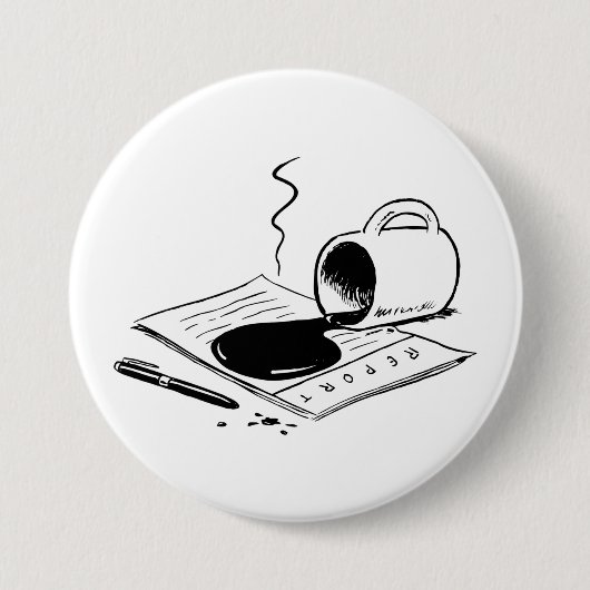 Verschütteter Kaffee auf Bericht Lustiger Bürounfa Button (Vorderseite)
