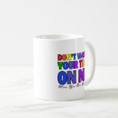 Verschwende deine Zeit nicht mit mir 02.typografie Kaffeetasse (VorderseiteRechts)