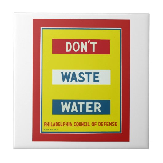 Verschwende kein Wasser Fliese (Vorderseite)