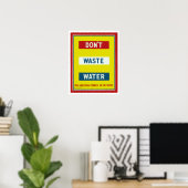 Verschwende kein Wasser Poster (Heimbüro)