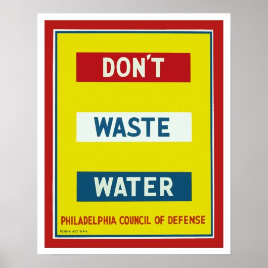 Verschwende kein Wasser Poster (Vorne)