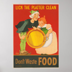 Verschwende keine Nahrung, lecke die Platte sauber Poster
