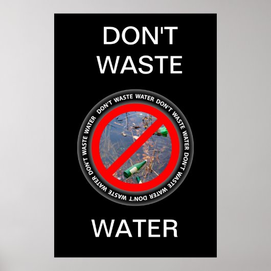 Verschwendet kein Wasser Poster (Vorne)