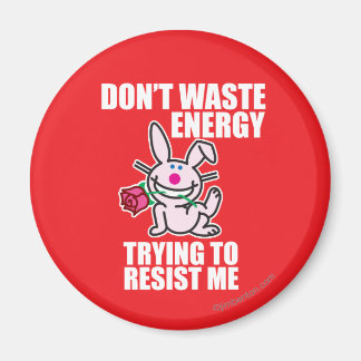 Verschwendet keine Energie Magnet