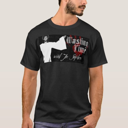 Verschwendung von Zeit mit Joe Stephens T-Shirt (Vorderseite)