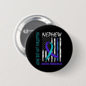 Verschwinden, aber nicht vergessen Nephew Suizidbe Button (Vorne & Hinten)