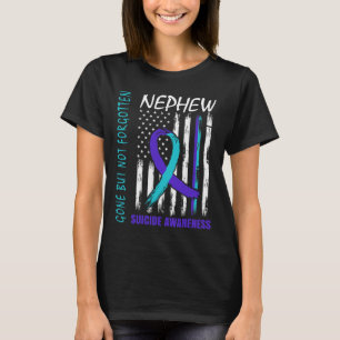 Verschwinden, aber nicht vergessen Nephew Suizidbe T-Shirt