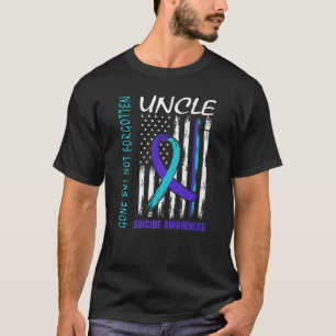 Verschwinden, aber nicht vergessen Onkel Suizid Be T-Shirt