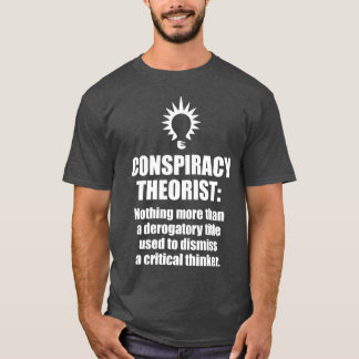 Verschwörungs-Theoretiker-Definition T-Shirt