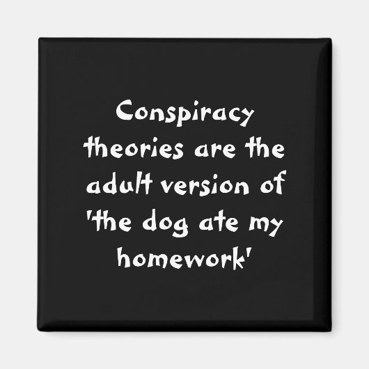 Verschwörungstheorien - Der Hund hat meine Hausauf Magnet (Vorne)