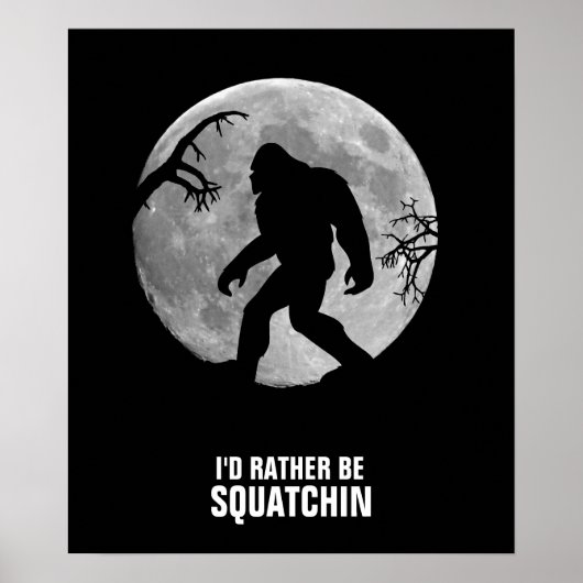 Verschwunden Squatchin mit Mond und Silhouette Poster (Vorne)